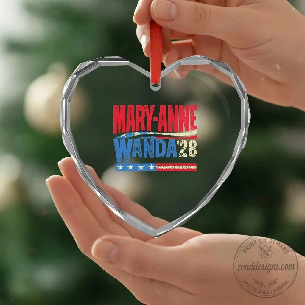 Mary-Anne Wanda 2028 Presidential Campaign Heart Shaped Glass Ornament 7 Mary-Anne Wanda 2028 Presidential Campaign Heart Shaped Glass Ornament