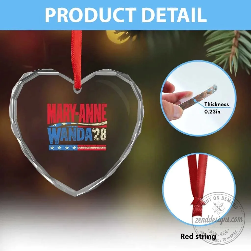 Mary-Anne Wanda 2028 Presidential Campaign Heart Shaped Glass Ornament 9 Mary-Anne Wanda 2028 Presidential Campaign Heart Shaped Glass Ornament