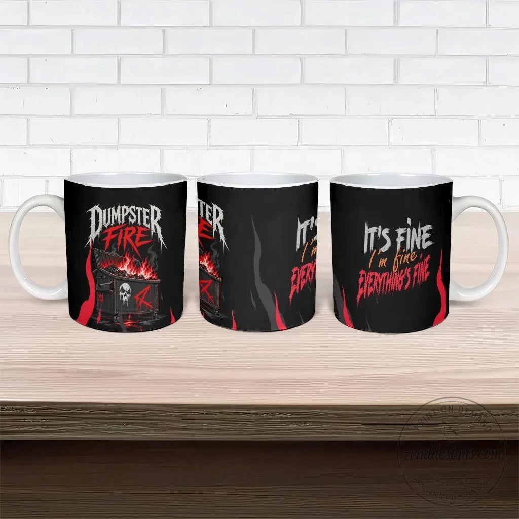 Dumpster Fire Everything Is Fine Heavy Metal Flame Skull Sarcastic Art Coffee Mug 9 Dumpster Fire Everything Is Fine Heavy Metal Flame Skull Sarcastic Art Coffee Mug