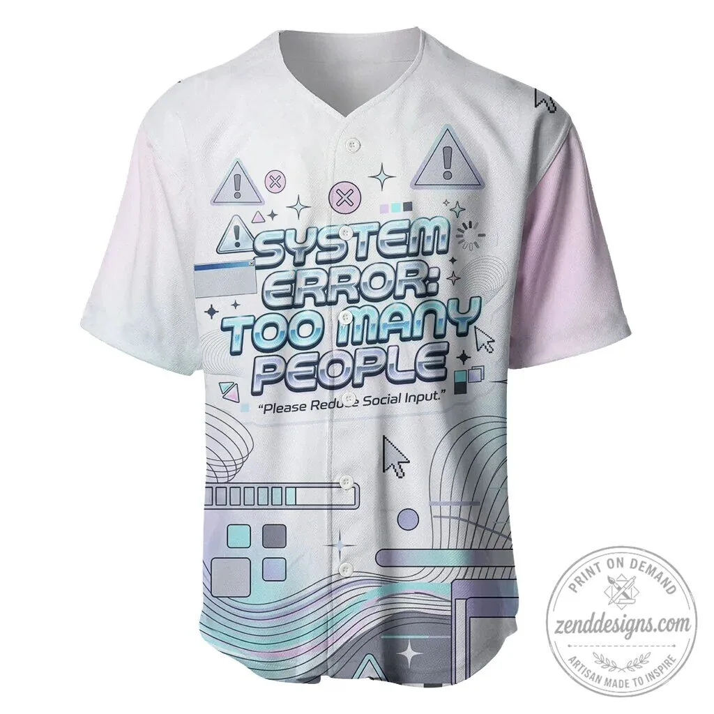 System Error Too Many People Cyber Aesthetic Baseball Jersey