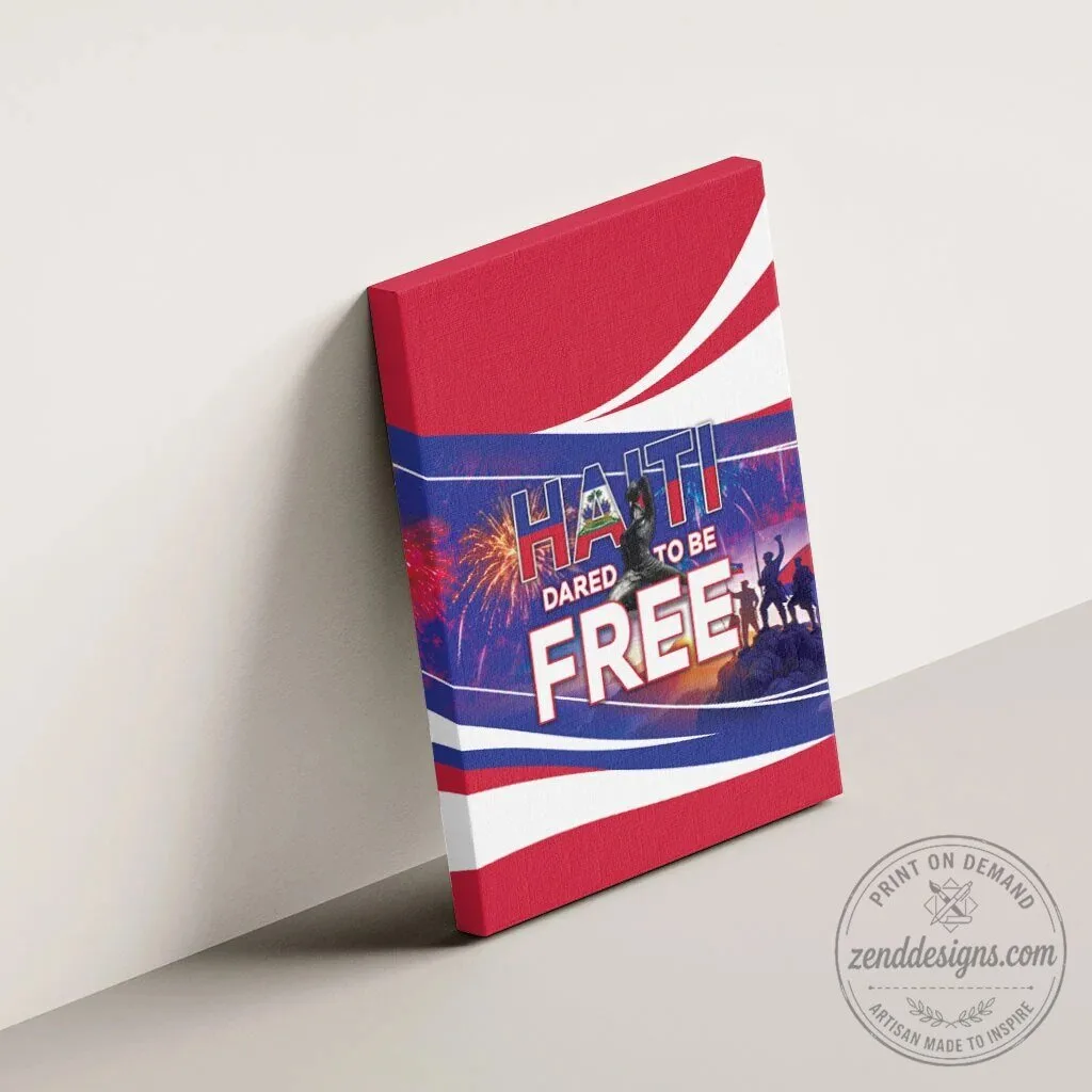 Haiti Dared To Be Free Independence Day Wall Art Canvas 13 Haiti Dared To Be Free Independence Day Wall Art Canvas